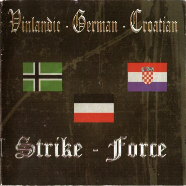 Vinlandic - German - Croatian "Strike Force"